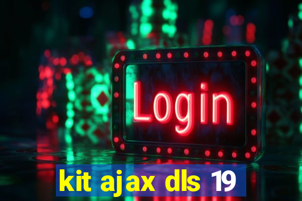 kit ajax dls 19